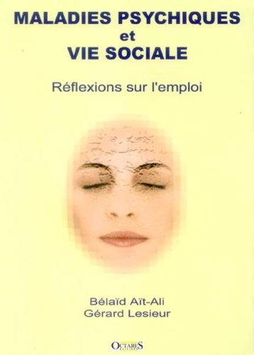 Maladies psychiques et vie sociale : réflexions sur l'emploi
