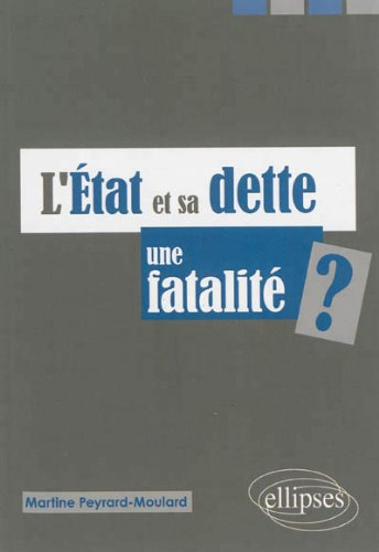 L'Etat et sa dette : une fatalité ?