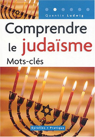 Comprendre le judaïsme : mots-clés