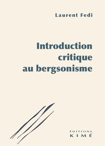 Introduction critique au bergsonisme