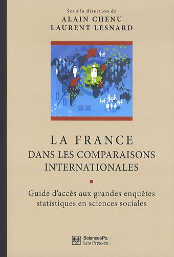 La France dans les comparaisons internationales : guide d'accès aux grandes enquêtes statistiques en