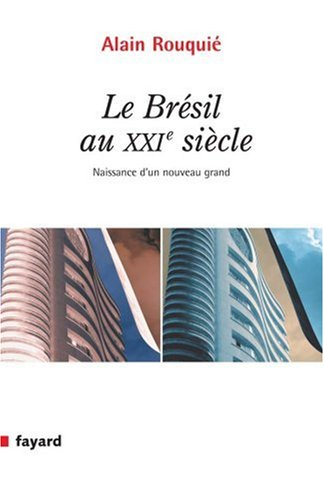 Le Brésil au XXIe siècle : naissance d'un nouveau grand