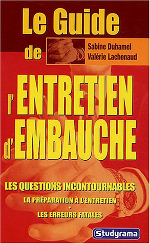 le guide de l'entretien d'embauche