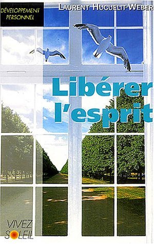 Libérer l'esprit : la science du monde intérieur