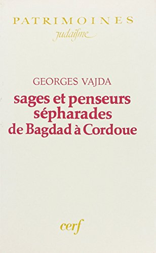 Sages et penseurs sépharades de Bagdad à Cordoue