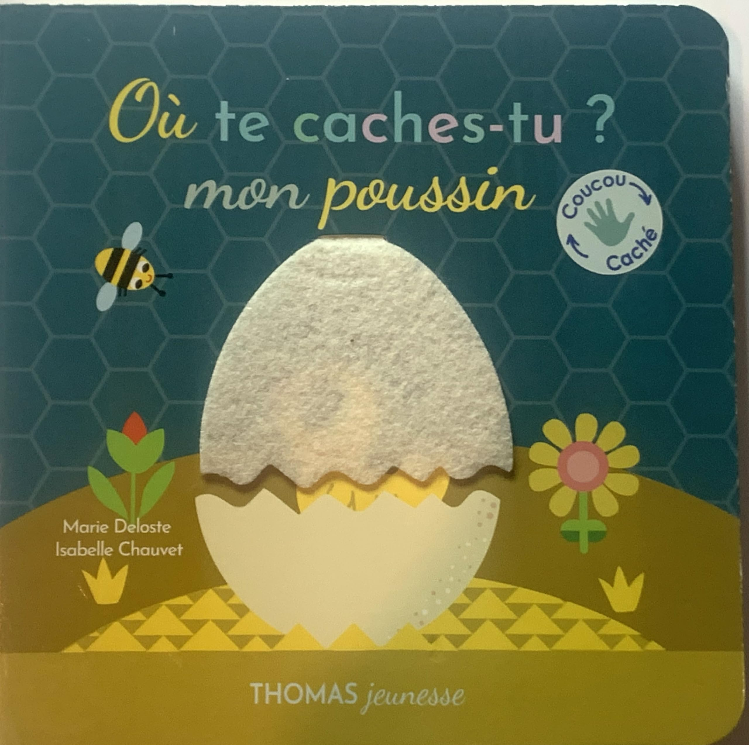 Où te caches-tu mon poussin ?