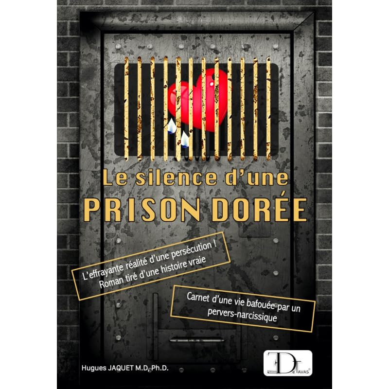 Le silence d'une Prison Dorée