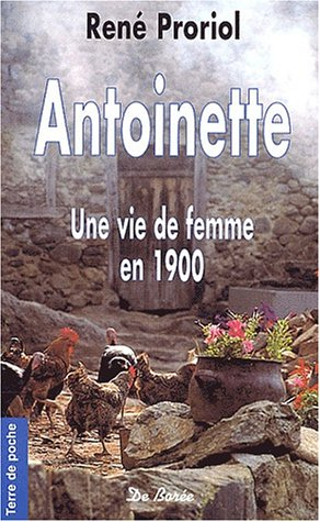 Antoinette : une vie de femme en 1900