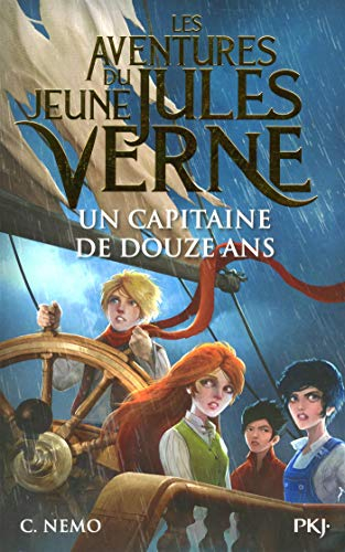 Les aventures du jeune Jules Verne. Vol. 6. Un capitaine de douze ans