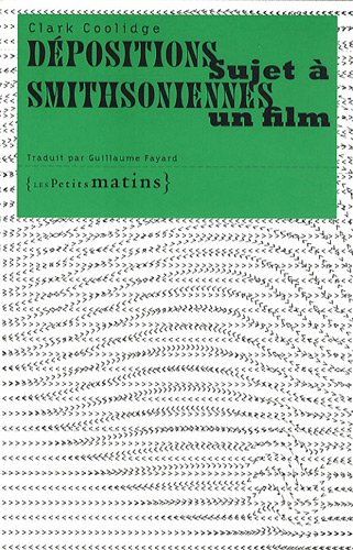 Dépositions smithsoniennes. Sujet à un film
