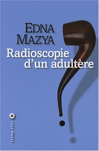 Radioscopie d'un adultère