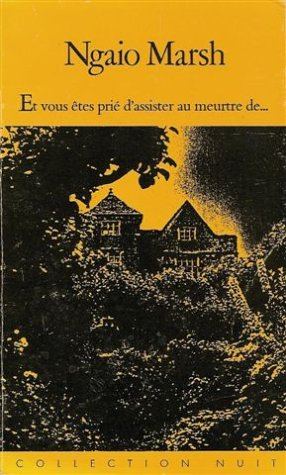 et vous êtes prié d'assister au meutre de ……. : collection : collection nuit n, 1
