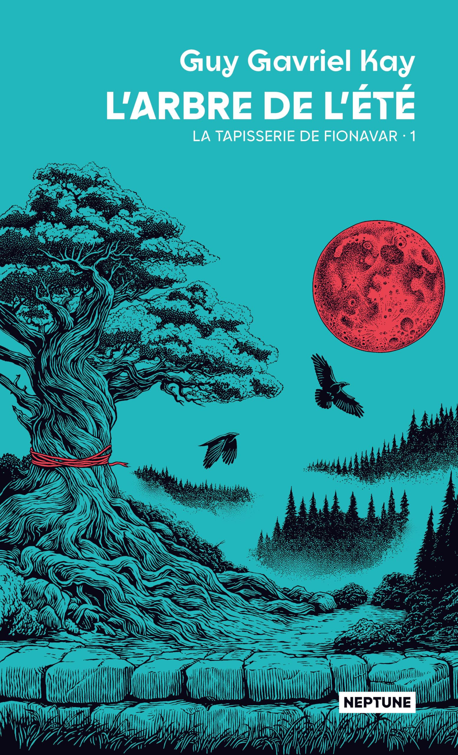 La tapisserie de Fionavar. Vol. 1. L'arbre de l'été
