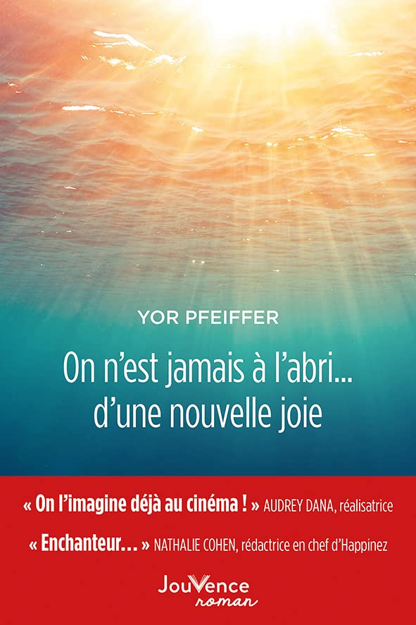 On n'est jamais à l'abri... d'une nouvelle joie