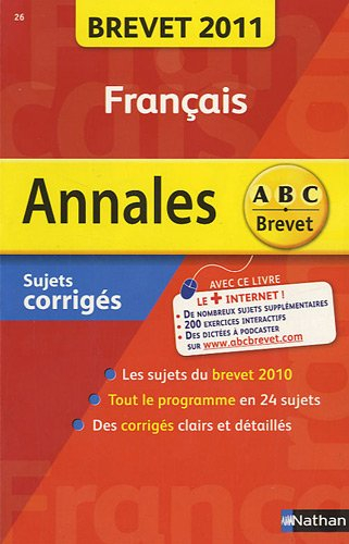 Français : annales brevet 2011, sujets corrigés