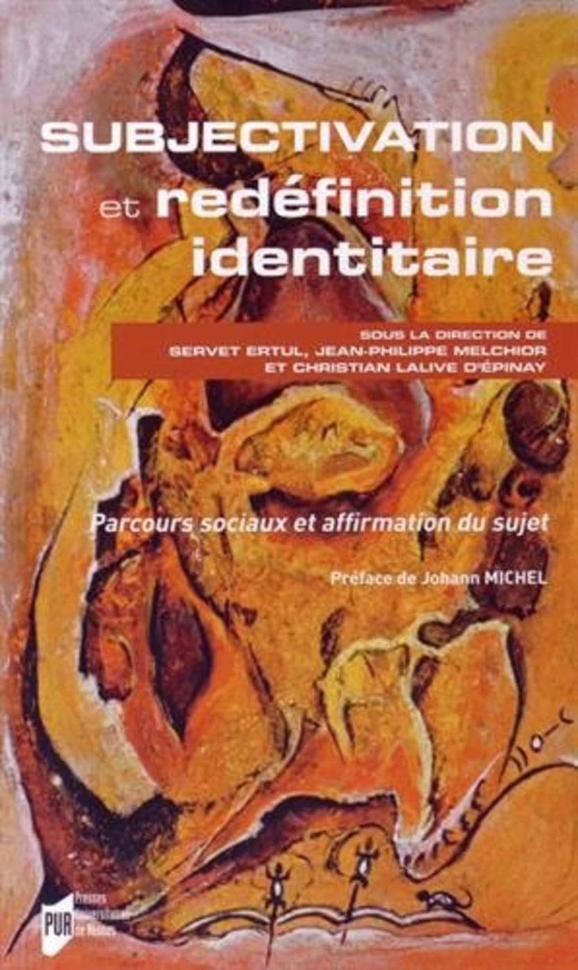 Subjectivation et redéfinition identitaire : parcours sociaux et affirmation du sujet