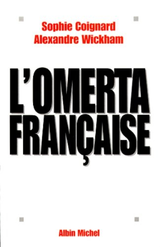 L'omerta française : autour de la loi du silence