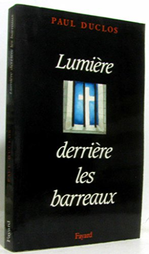 Lumière derrière les barreaux : lettres et témoignages (1944-1955)