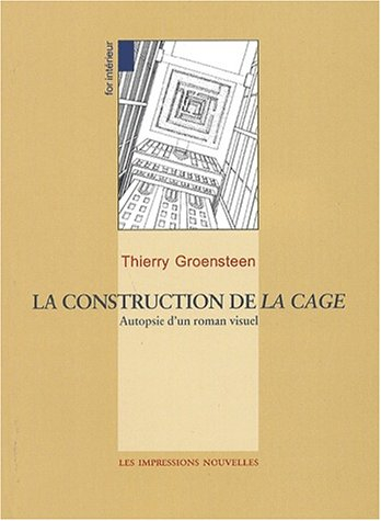 La construction de La cage : autopsie d'un roman visuel