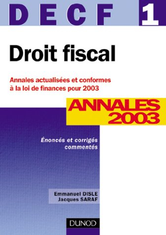 droit fiscal, decf numéro 1 : annales 2003