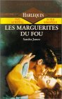 les marguerites du fou : collection : harlequin collection or n, 305
