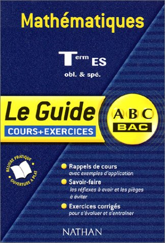Mathématiques, terminale ES obligatoire et spécialité : cours et exercices : programme 2002