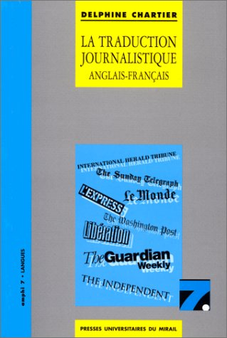 La traduction journalistique : anglais-français