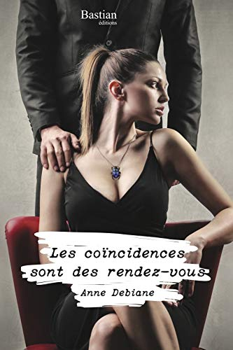Les coïncidences sont des rendez-vous