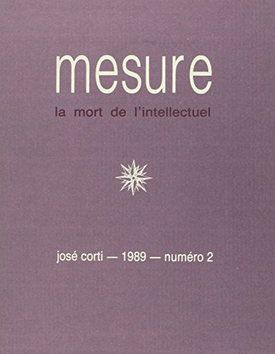 Mesure, n° 2. La Mort de l'intellectuel