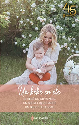 Le bébé du Dr McNeal. Un secret bien gardé. Un bébé en cadeau