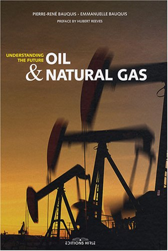 Oil and natural gas : understanding the future