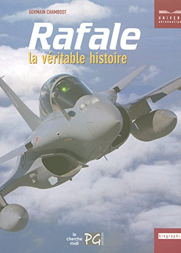 Rafale, la véritable histoire