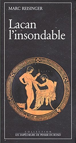 Lacan l'insondable