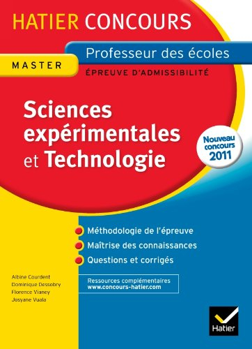 Sciences expérimentales et technologie : épreuve d'admissibilité : nouveau concours 2011