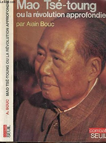 mao tse-toung ou la revolution approfond