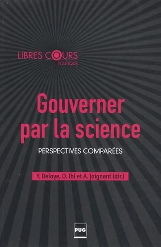 Gouverner par la science : perspectives comparées