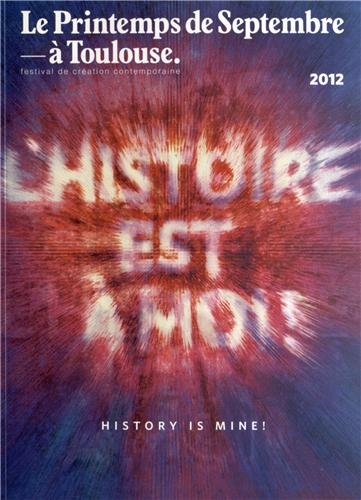 L'histoire est à moi !. History is mine !