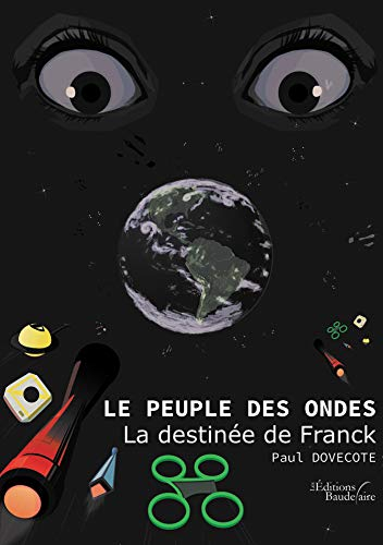 Le peuple des ondes - Tome 3 : La destinée de Franck