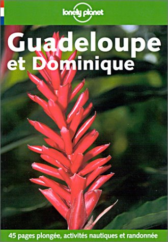 Guadeloupe et Dominique : guide de voyage