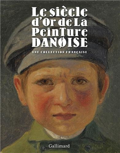 Le siècle d'or de la peinture danoise : une collection française