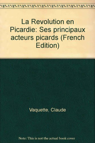 La Révolution en Picardie