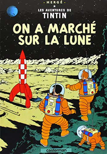 Les aventures de Tintin. Vol. 17. On a marché sur la Lune