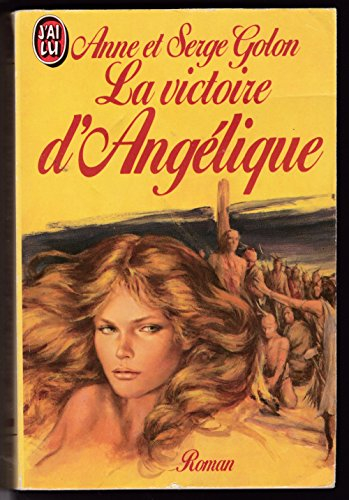 Angélique. Vol. 13. La victoire d'Angélique