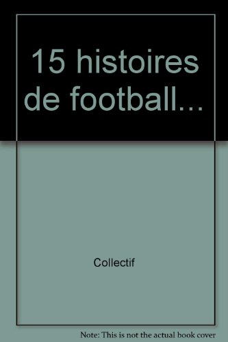 15 histoires de football