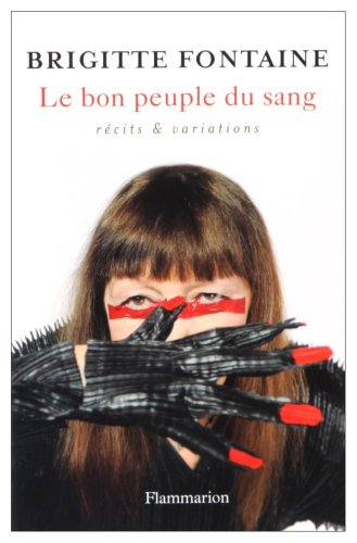 Le bon peuple du sang : récits & variations