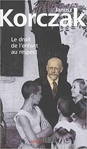 Le droit de l'enfant au respect. La convention des Nations unies relative aux droits de l'enfant