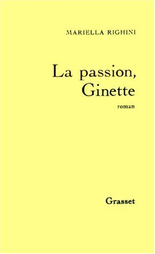 La Passion, Ginette