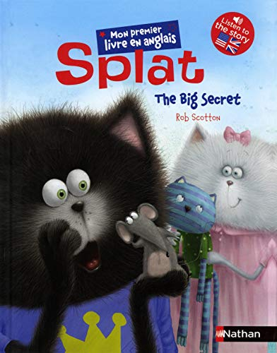 Splat the cat. Vol. 6. Splat : the big secret