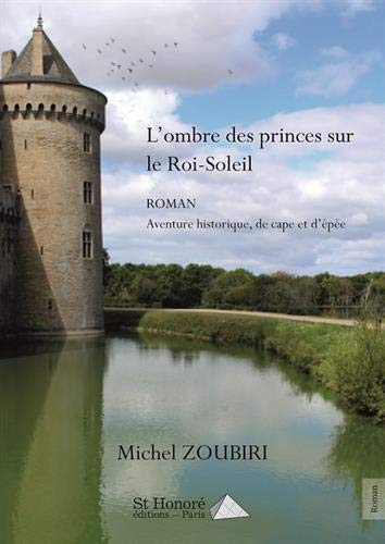 L?ombre des princes sur le roi soleil