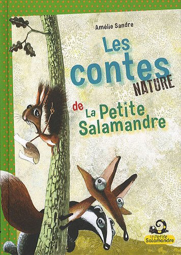 Les contes nature de la petite salamandre